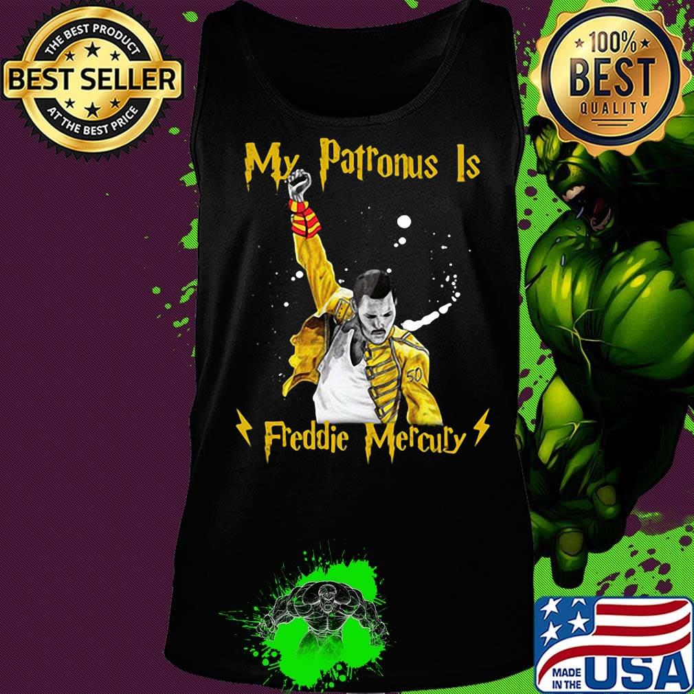 My patronus is Freddie Mercury s Tank top My patronus is Freddie Mercury s Tank top