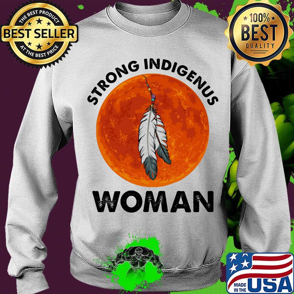 Native strong indigenus woman moonblood s Sweater Native strong indigenus woman moonblood s Sweater