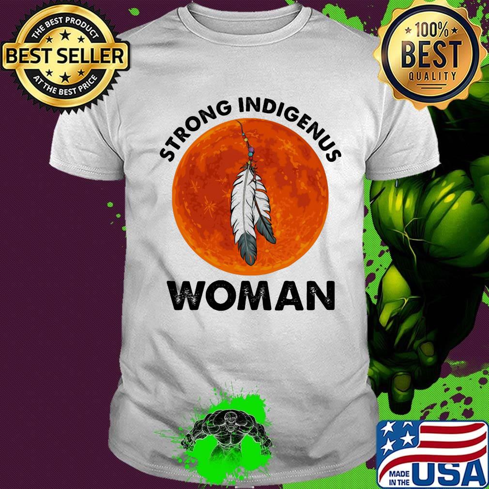 Native strong indigenus woman moonblood shirt