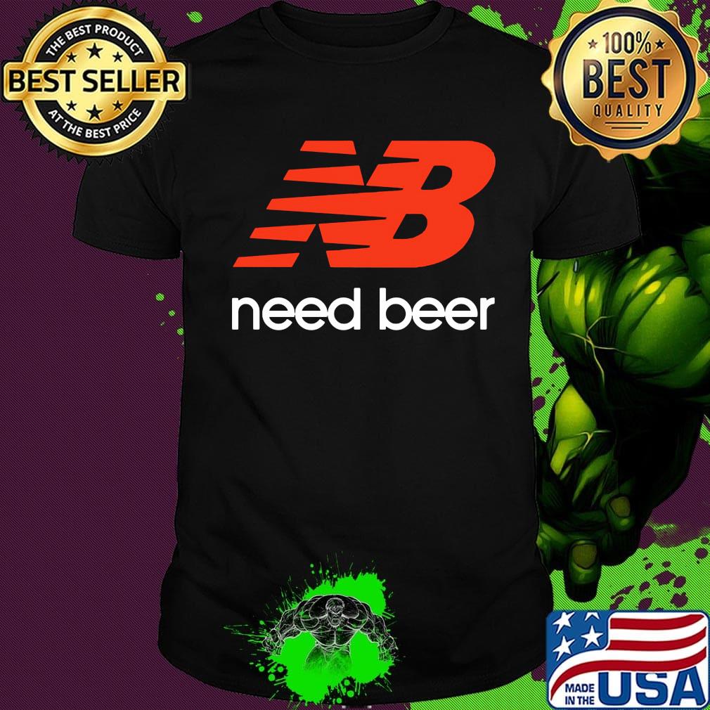 Nb need beer logo shirt