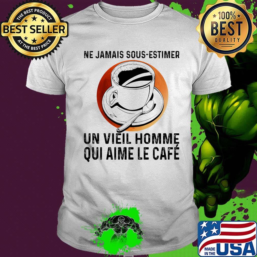 Ne jamais sous estimer un vieil homme qui aime le cafe sunset shirt