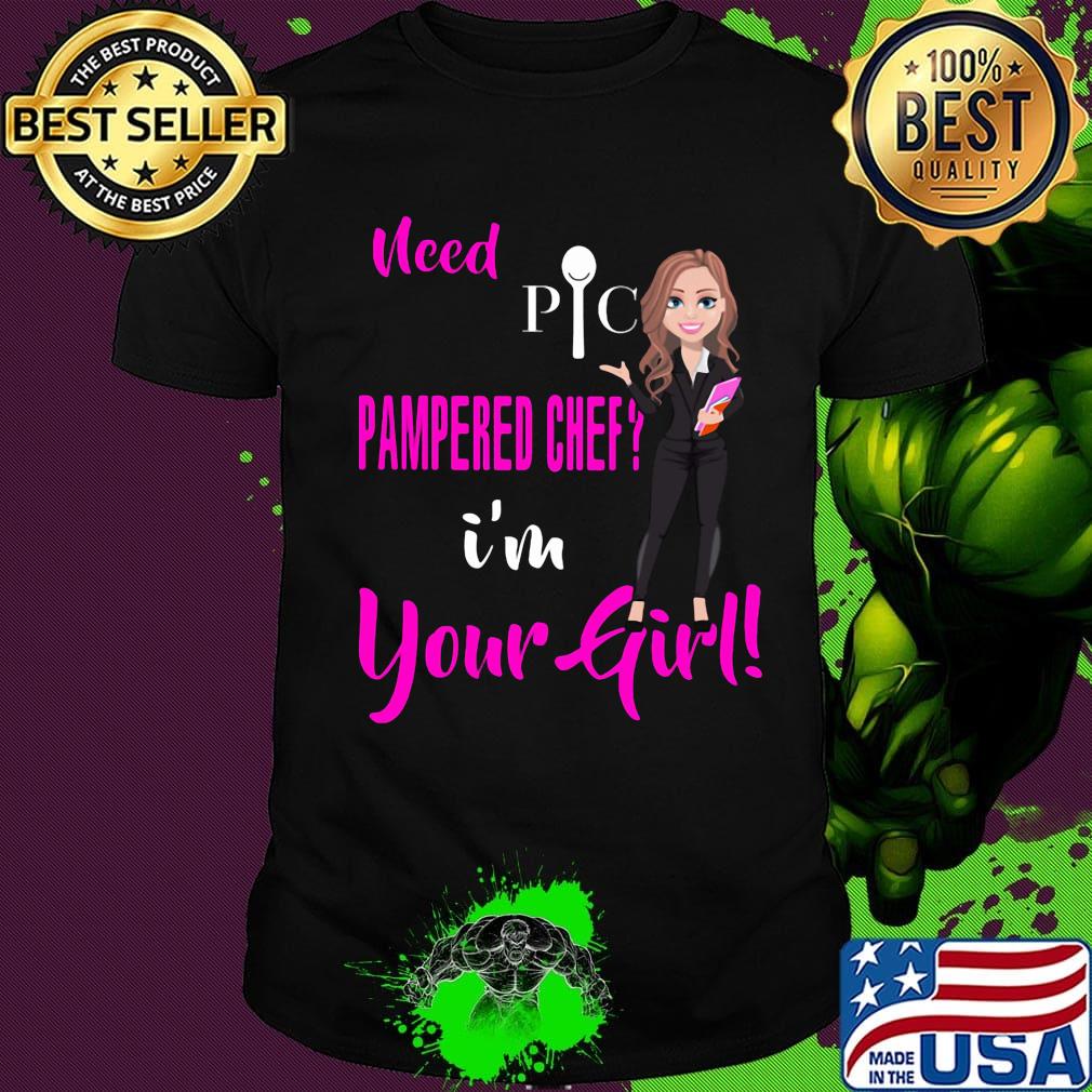 Need pic pampered chef i'm your girl shirt