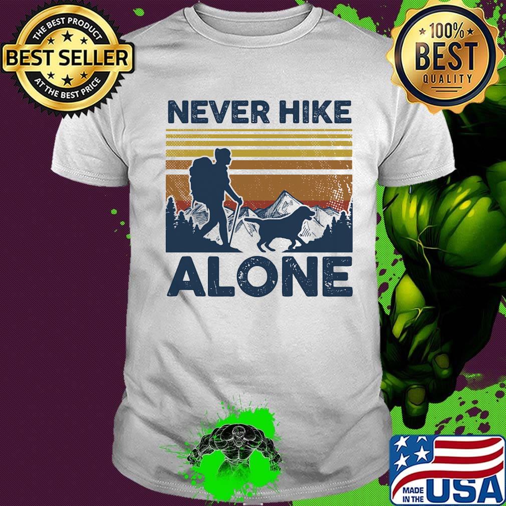 Never Hike ALone Dog Girl Vintage Retro Shirt