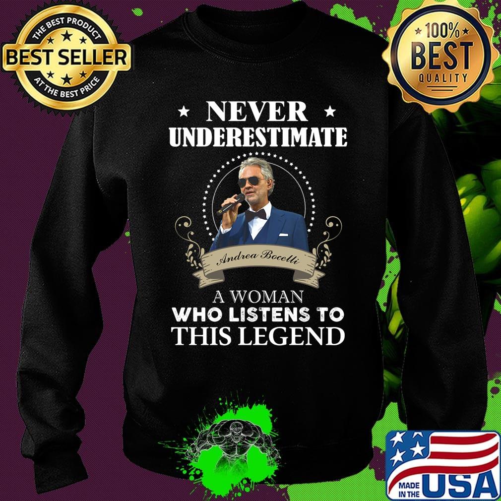 Never underestimate andrea bocelli a woman who listens to this legend stars s Sweater Never underestimate andrea bocelli a woman who listens to this legend stars s Sweater