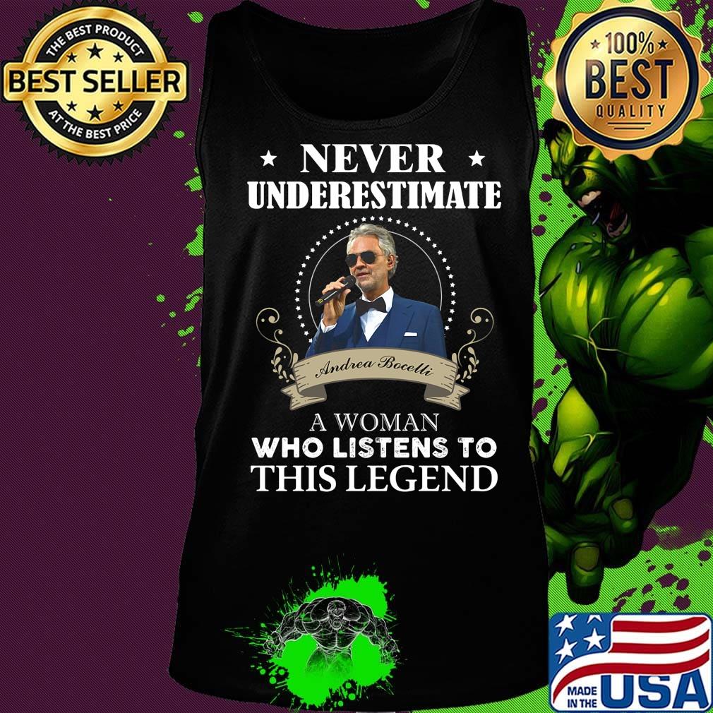Never underestimate andrea bocelli a woman who listens to this legend stars s Tank top Never underestimate andrea bocelli a woman who listens to this legend stars s Tank top