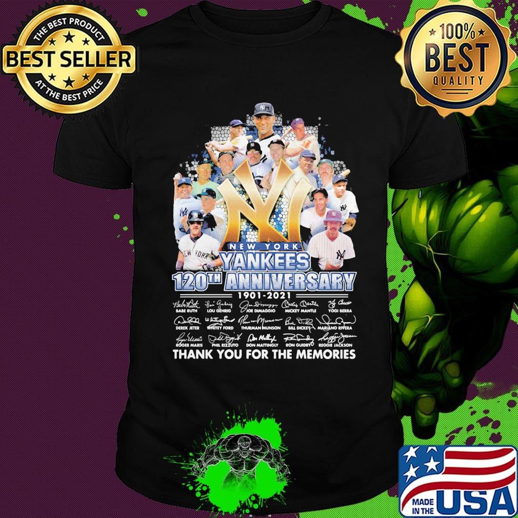 New york yankees 120th anniversary 1901 2021 thank you for the memories signatures shirt