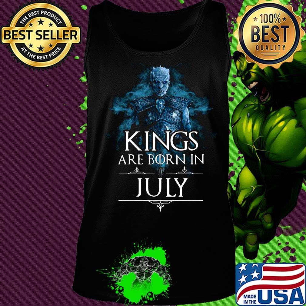 Night king kings are born in july s Tank top Night king kings are born in july s Tank top