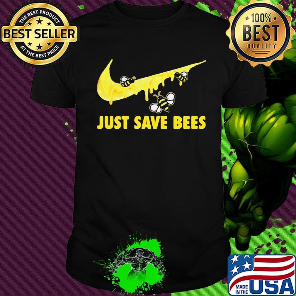 Nike just save bees shirt
