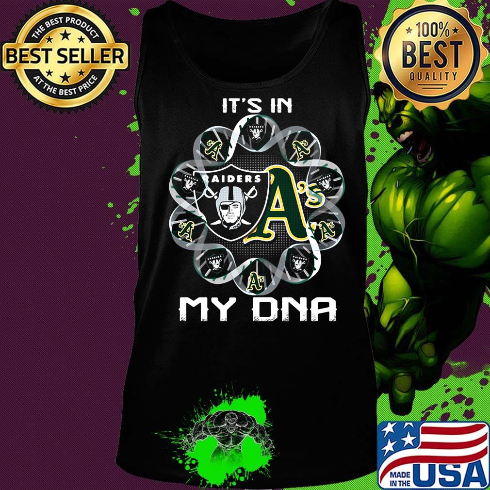 Oakland raiders and oakland athletics it's in my dna s Tank top Oakland raiders and oakland athletics it's in my dna s Tank top