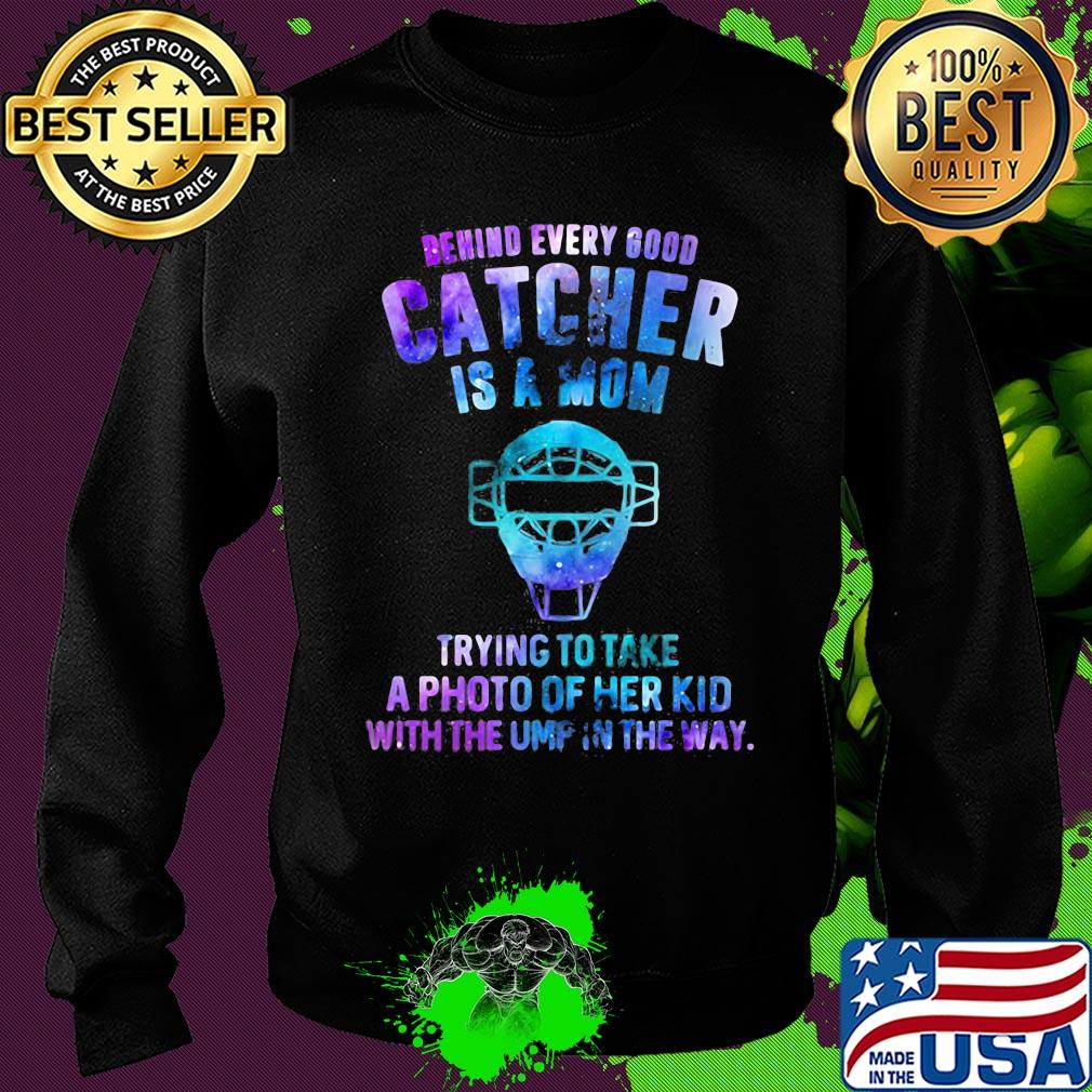 Official Behind every good catcher is a mom trying to take a photo of her kid with the ump in the way s Sweater Official Behind every good catcher is a mom trying to take a photo of her kid with the ump in the way s Sweater