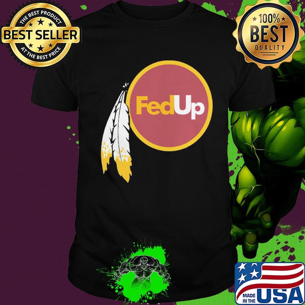 Official FedUp shirt