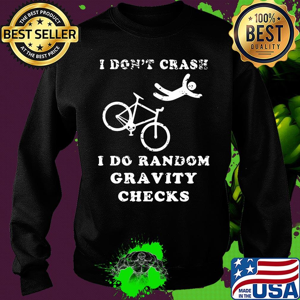 Official I don't crash I do random gravity checks s Sweater Official I don't crash I do random gravity checks s Sweater