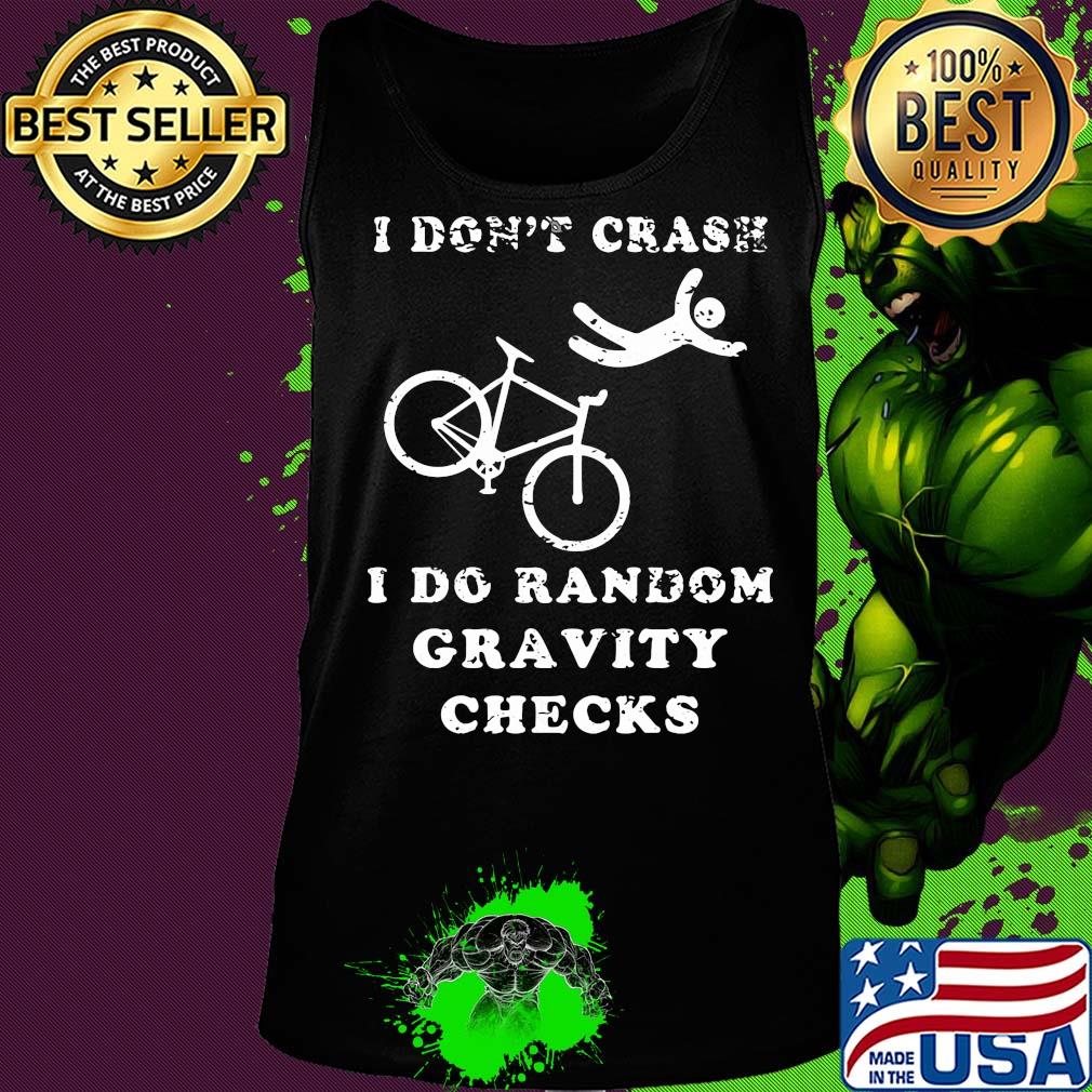 Official I don't crash I do random gravity checks s Tank top Official I don't crash I do random gravity checks s Tank top
