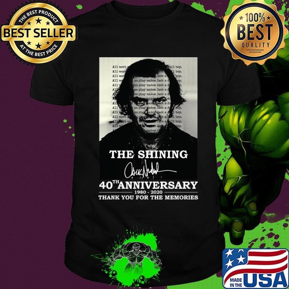 Official The Shining 40th anniversary 1980-2020 thank you for the memories signature shirt