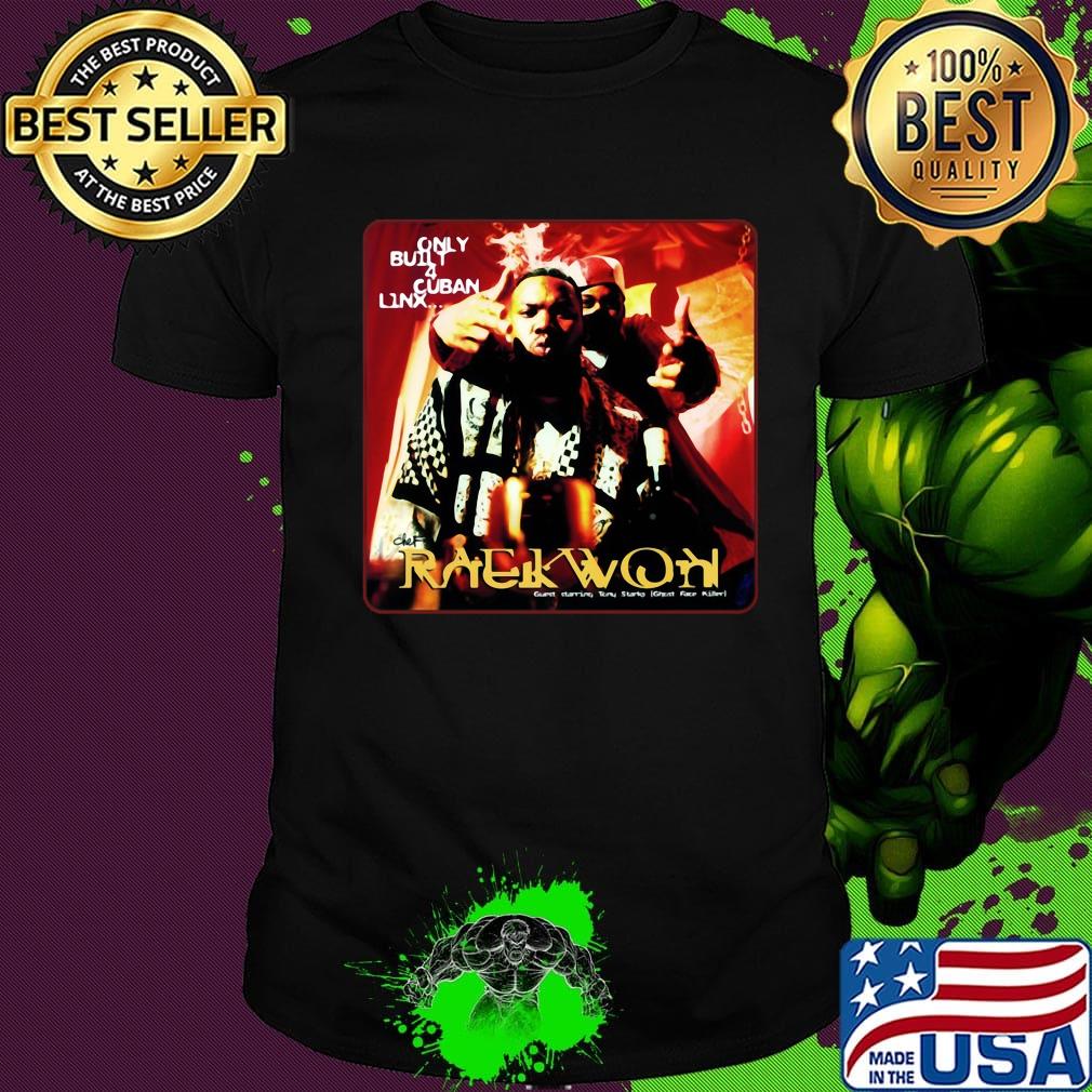 Only butyl cuban linx raekwon rapper signature shirt