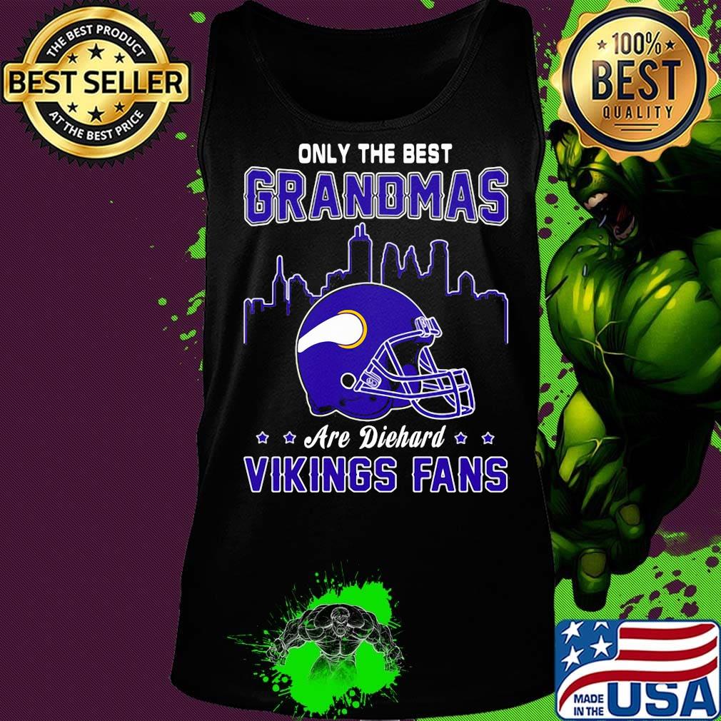 Only the best grandmas are diehard viking fans s Tank top Only the best grandmas are diehard viking fans s Tank top