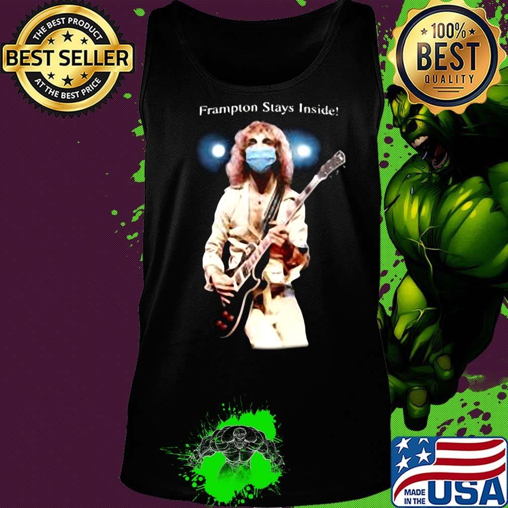 Peter frampton stays inside s Tank top Peter frampton stays inside s Tank top