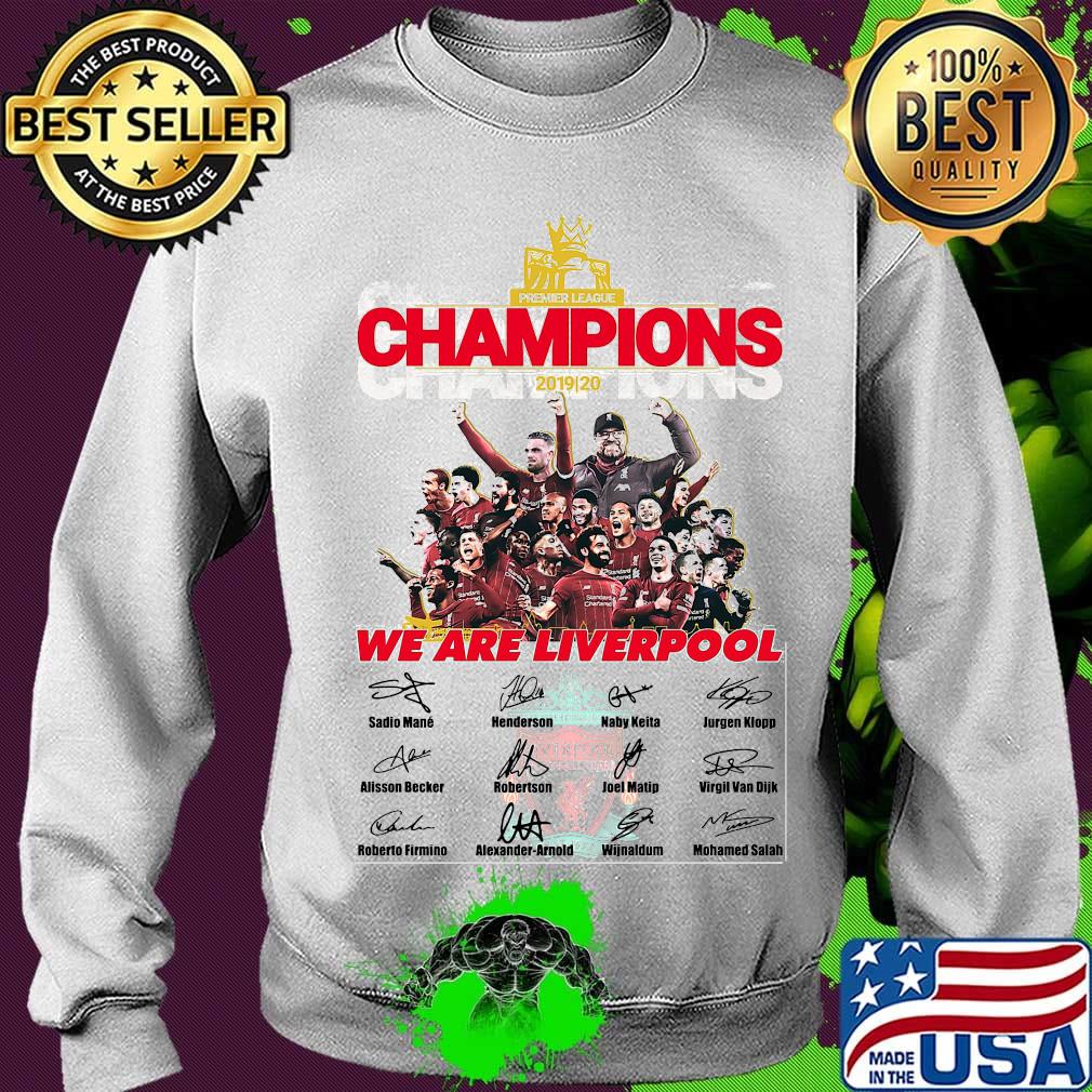 Premier league champions 2019 2020 we are liverpool signatures s Sweater Premier league champions 2019 2020 we are liverpool signatures s Sweater