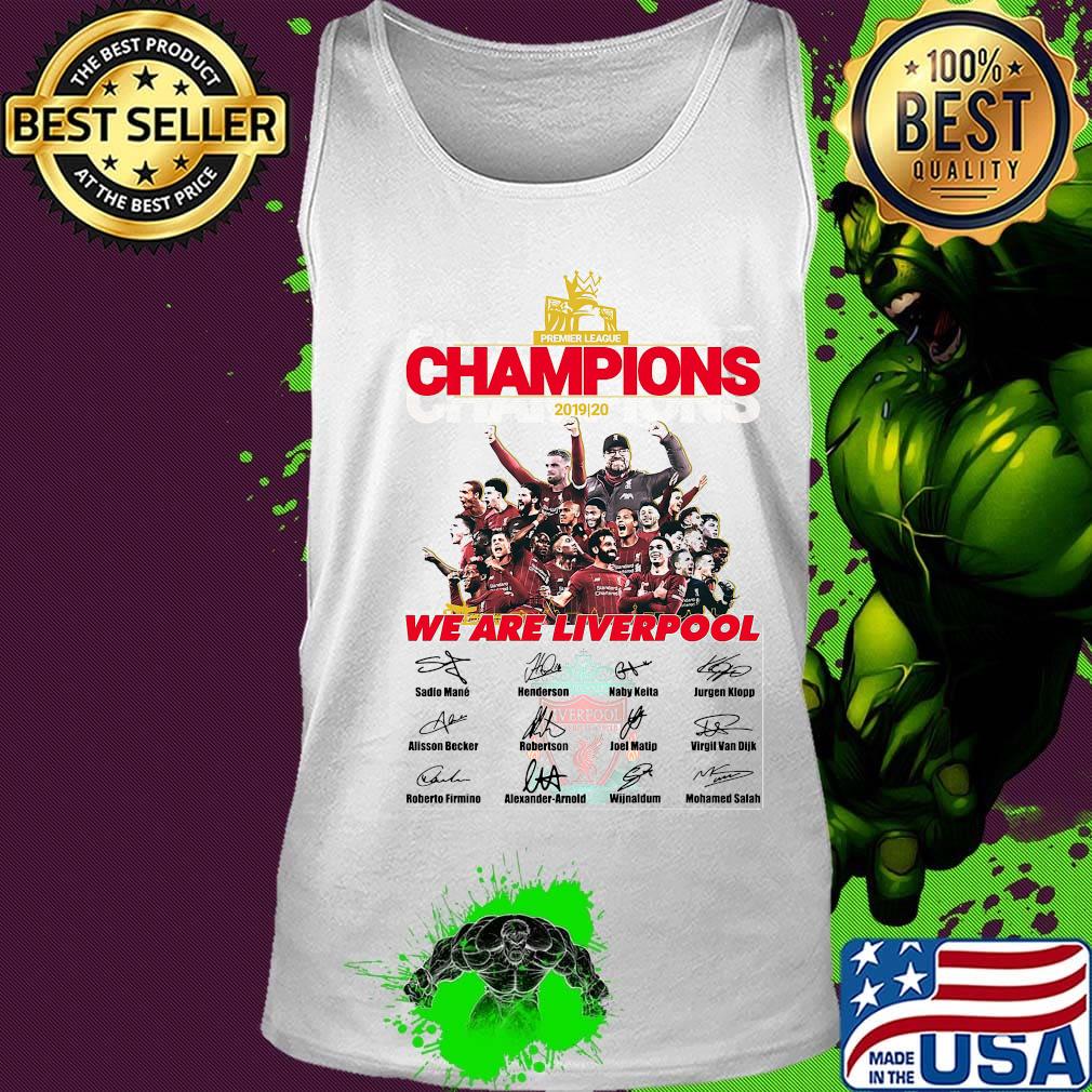 Premier league champions 2019 2020 we are liverpool signatures s Tank top Premier league champions 2019 2020 we are liverpool signatures s Tank top