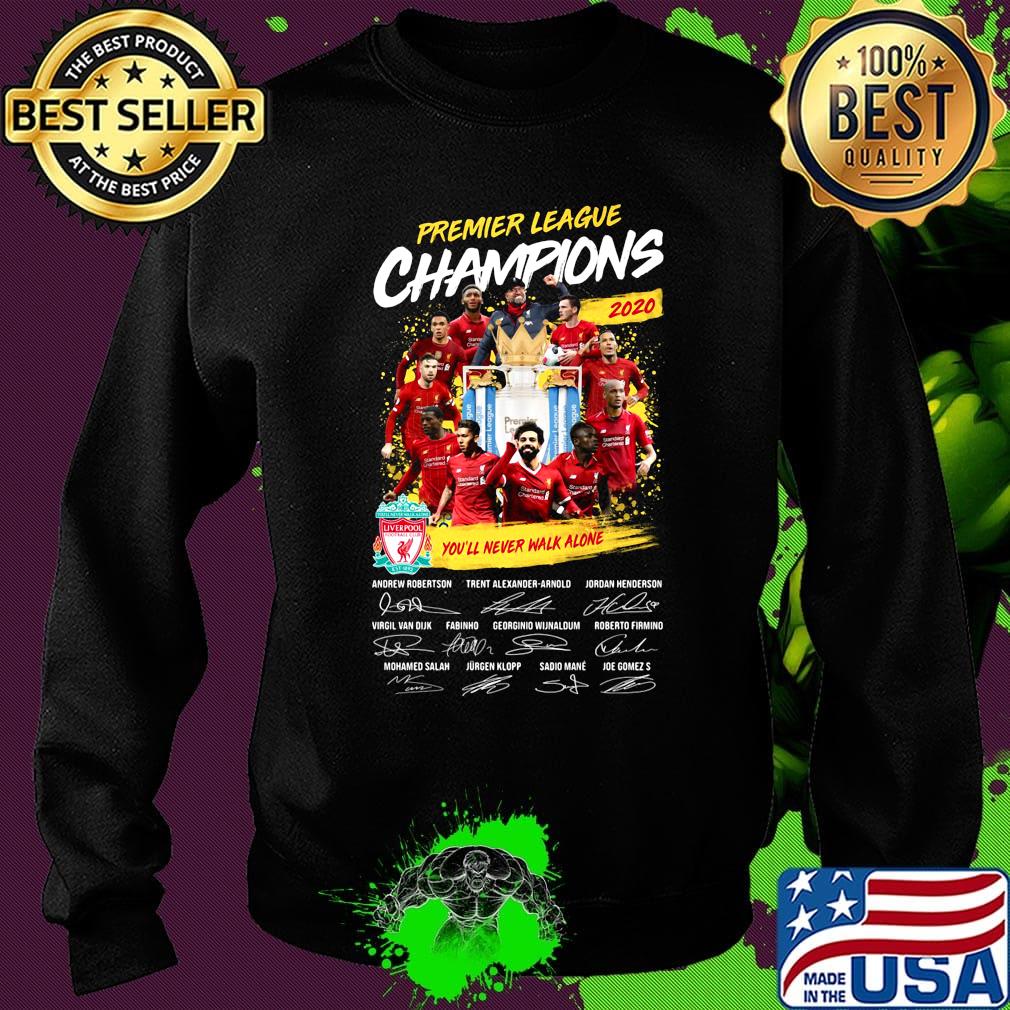 Premier league champions 2020 you'll never walk alone signatures s Sweater Premier league champions 2020 you'll never walk alone signatures s Sweater