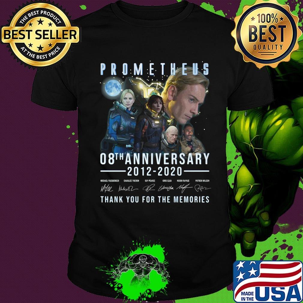 Prometheus 08th anniversary 2012-2020 thank you for the memories shirt