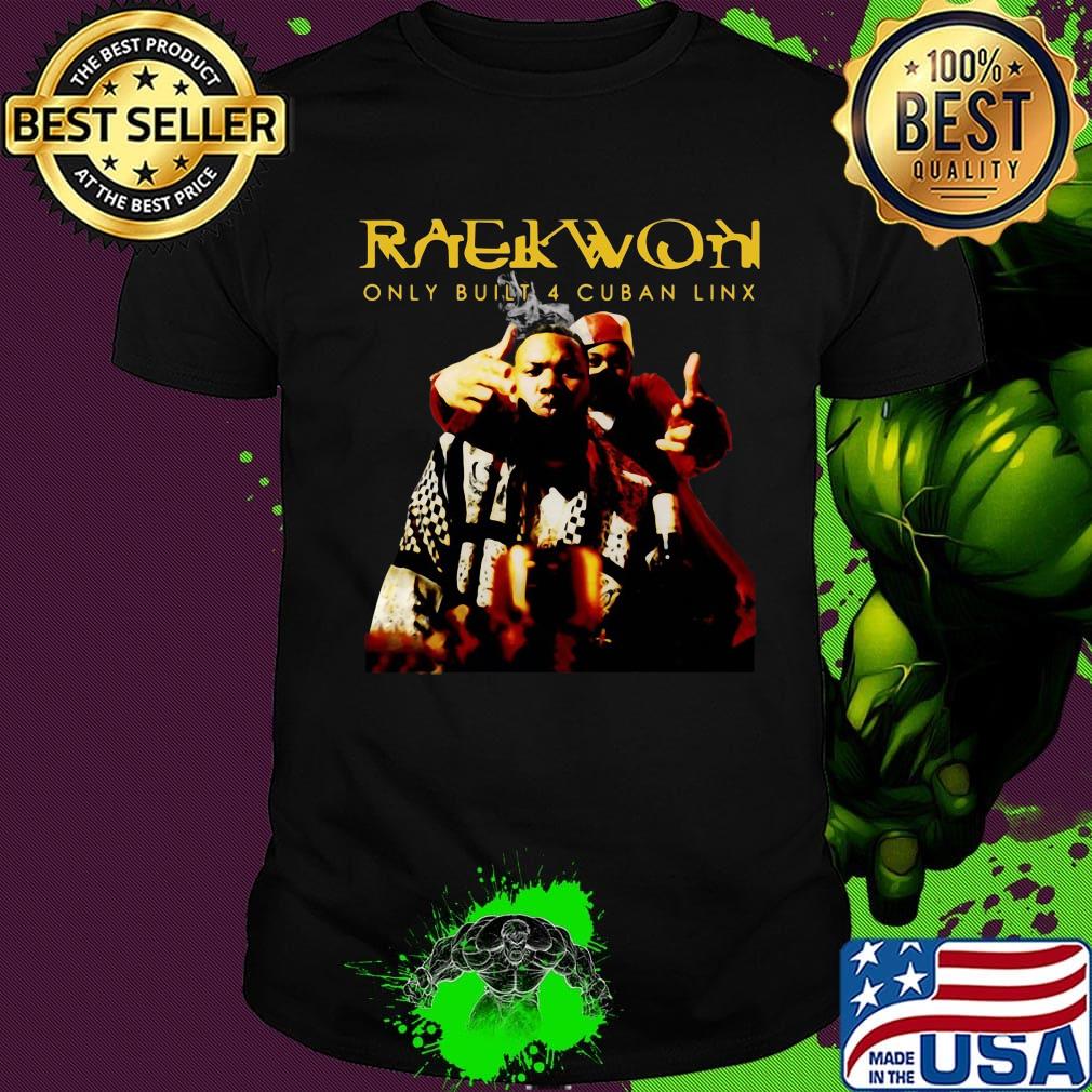 Raekwon only built 4 cuban link rapper shirt