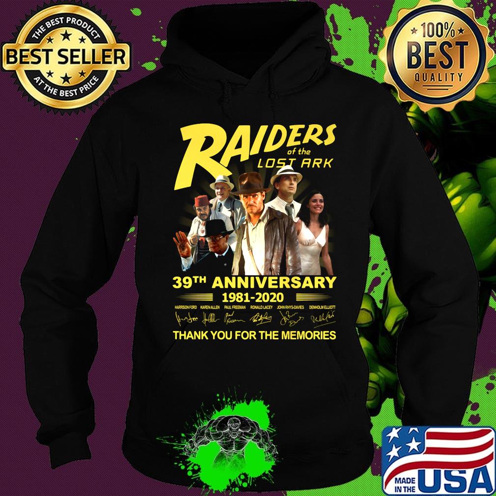 Raiders of the lost ark 39th anniversary 1981 2020 thank you for the memories signatures s Hoodie Raiders of the lost ark 39th anniversary 1981 2020 thank you for the memories signatures s Hoodie