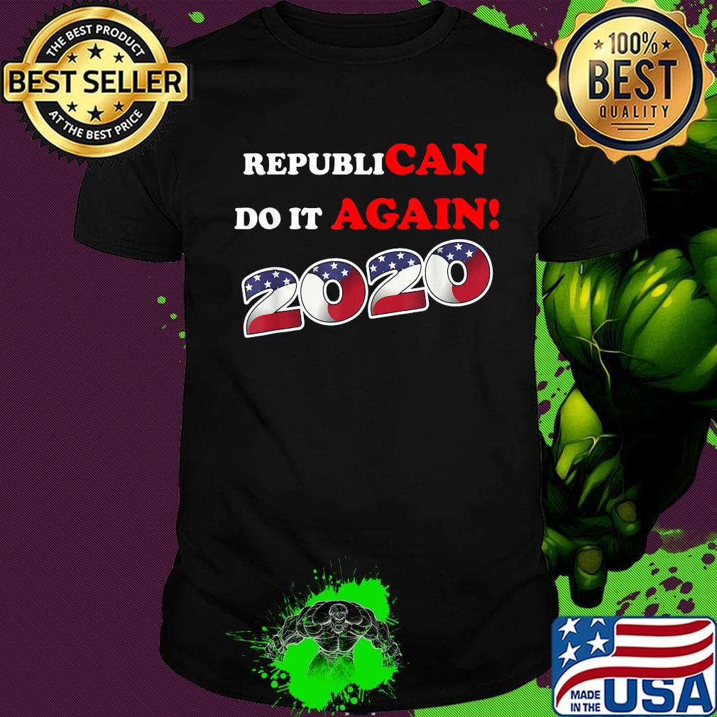 Republican do it again 2020 american flag independence day shirt