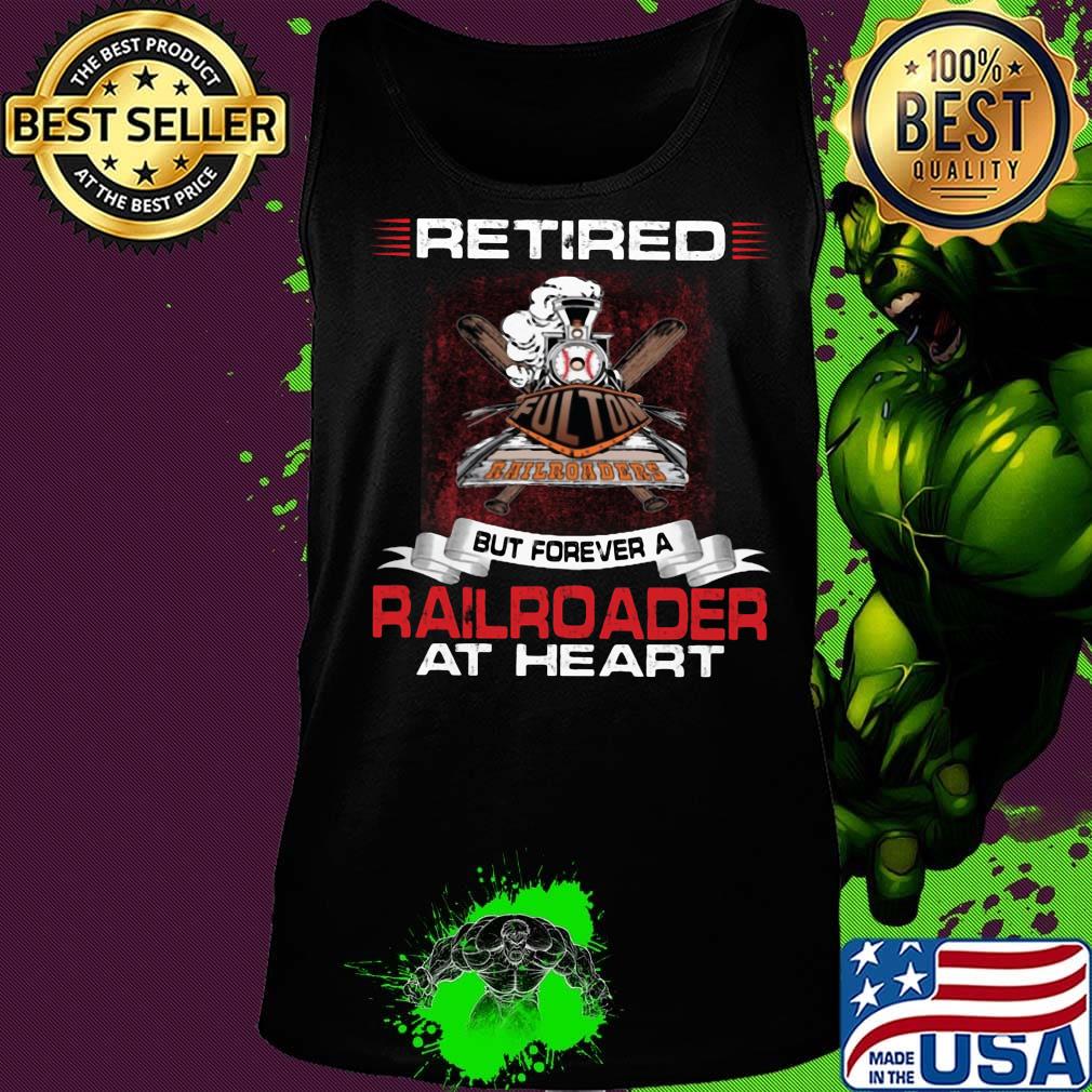 Retired but forever a railroader at heart s Tank top Retired but forever a railroader at heart s Tank top