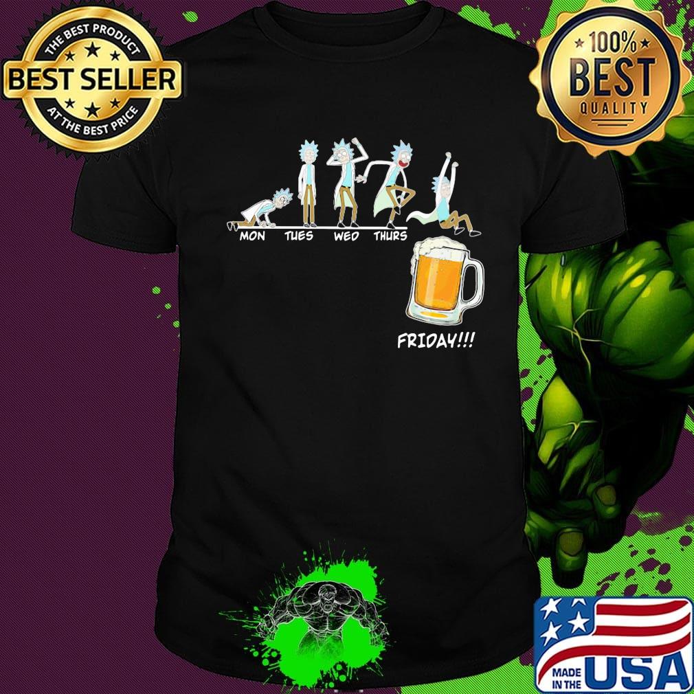 Rick and morty mon tues wed thurs friday beer shirt