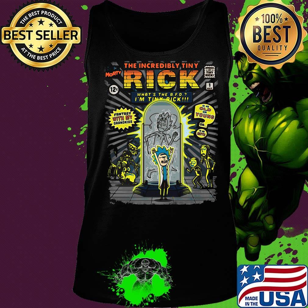 Rick and morty the incredibly tiny rick what's the i'm tiny rick s Tank top Rick and morty the incredibly tiny rick what's the i'm tiny rick s Tank top