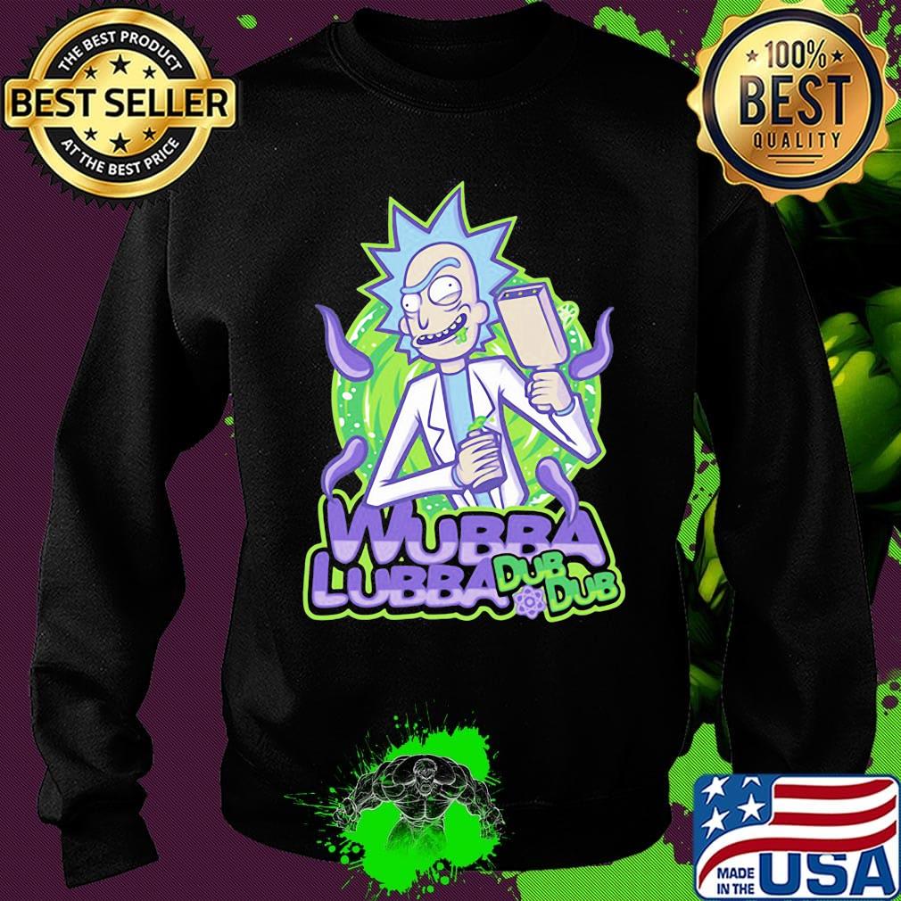 Rick science wubba lubba dub dub s Sweater Rick science wubba lubba dub dub s Sweater