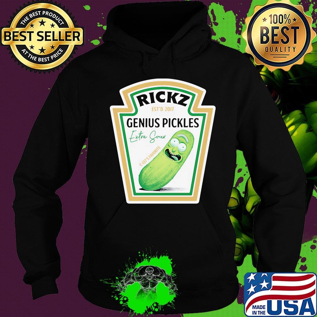 Rickz est 2017 genius pickles extra sour s Hoodie Rickz est 2017 genius pickles extra sour s Hoodie