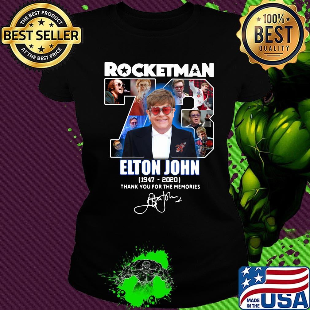 Rocketman 73 elton john 1947 2020 thank you for the memories signature s Ladies tee Rocketman 73 elton john 1947 2020 thank you for the memories signature s Ladies tee