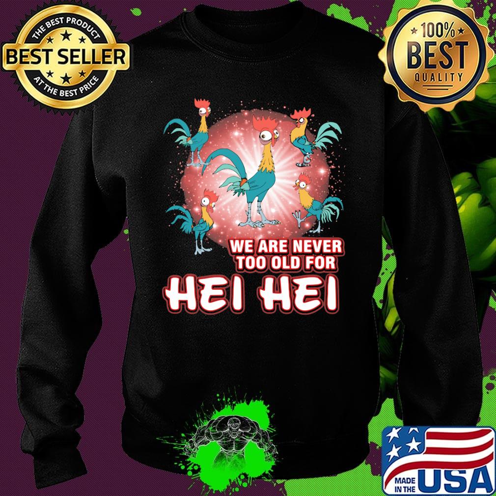 Rooters we are never too old for hei hei s Sweater Rooters we are never too old for hei hei s Sweater