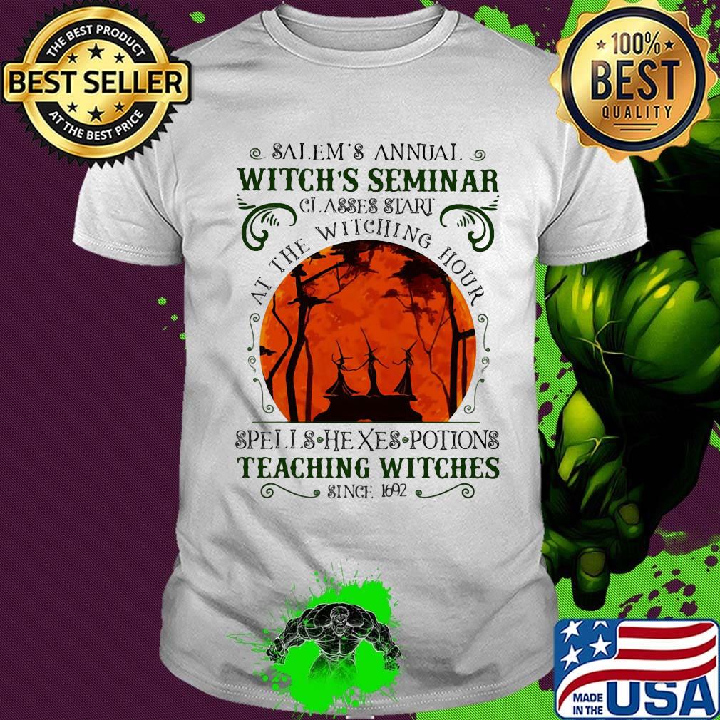 Salem annual witch's seminar teaching witches since 1692 sunset shirt