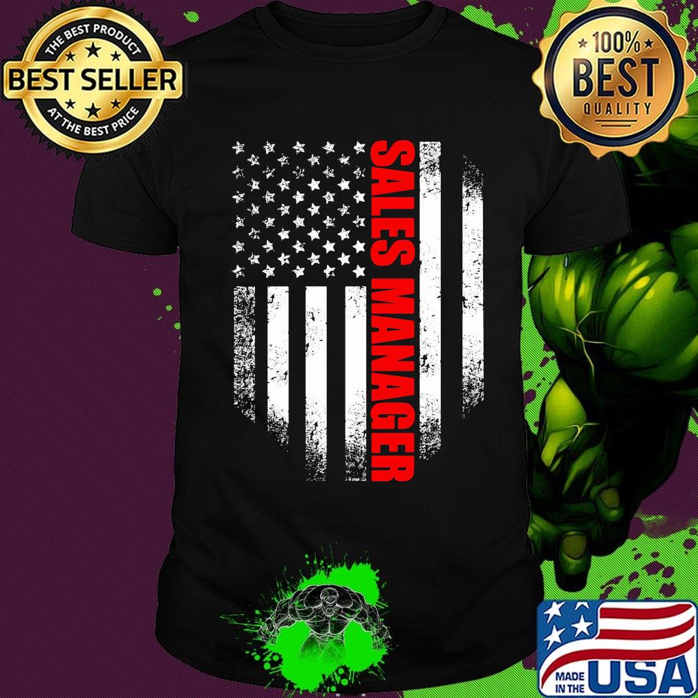 Sales manager american flag independence day shirt