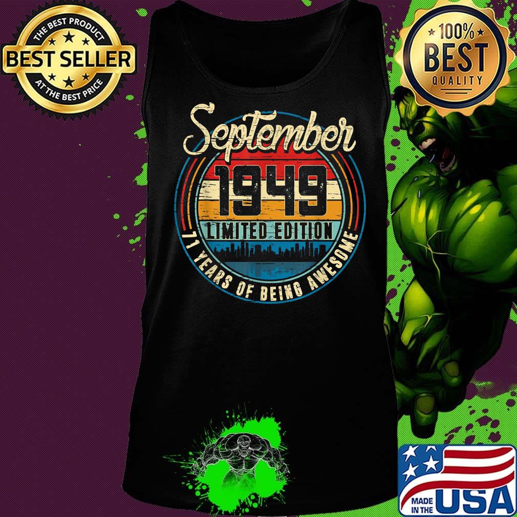 September 1949 limited edition 71 years of being awesome vintage retro s Tank top September 1949 limited edition 71 years of being awesome vintage retro s Tank top