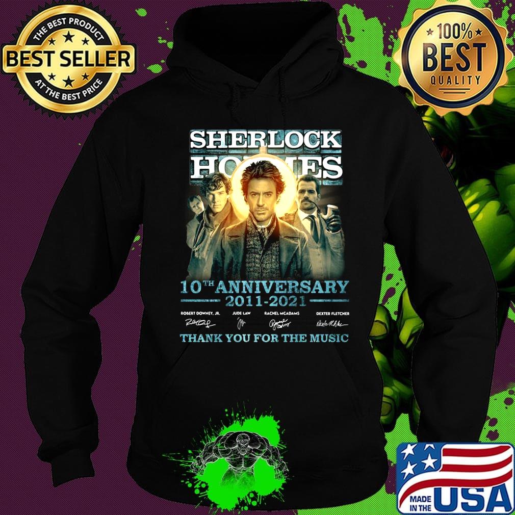 Sherlock holmes 10th anniversary 2011 2021 thank you for the music signatures s Hoodie Sherlock holmes 10th anniversary 2011 2021 thank you for the music signatures s Hoodie