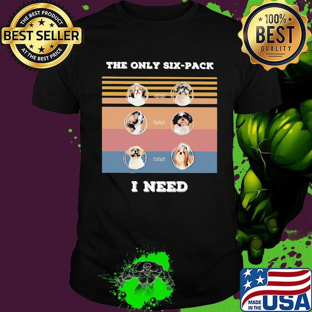 Shih Tzu Maltese the only six-pack I need vintage retro shirt
