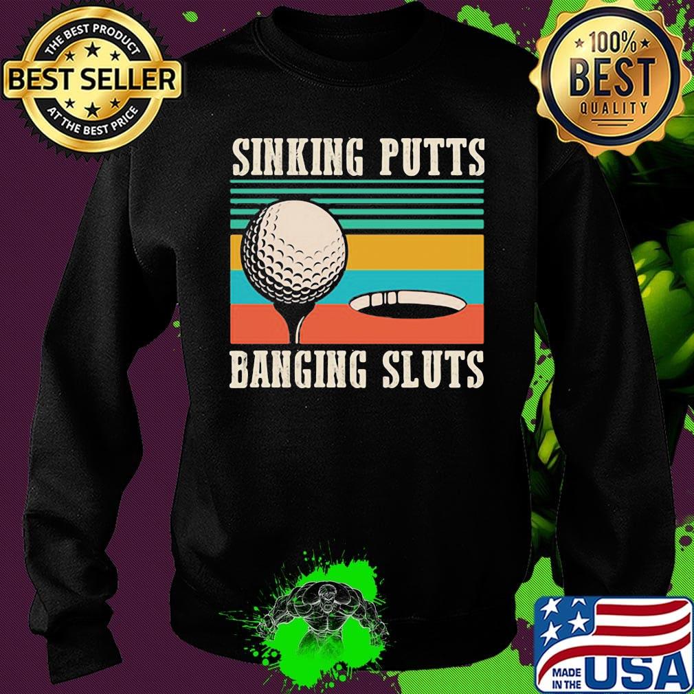 Sinking putts baging sluts golf vintage retro s Sweater Sinking putts baging sluts golf vintage retro s Sweater