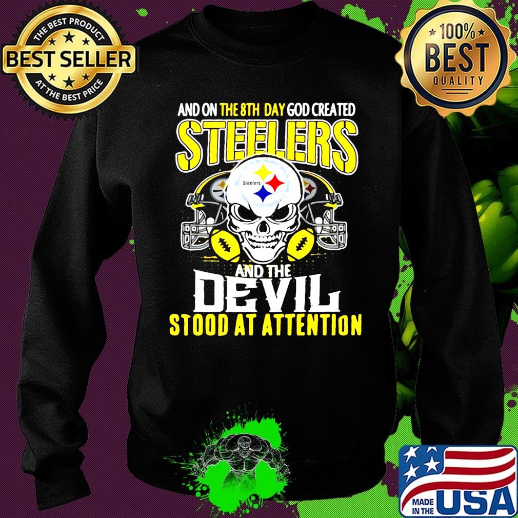 Skull and on the 8th day god created steelers and the devil stood at attention s Sweater Skull and on the 8th day god created steelers and the devil stood at attention s Sweater