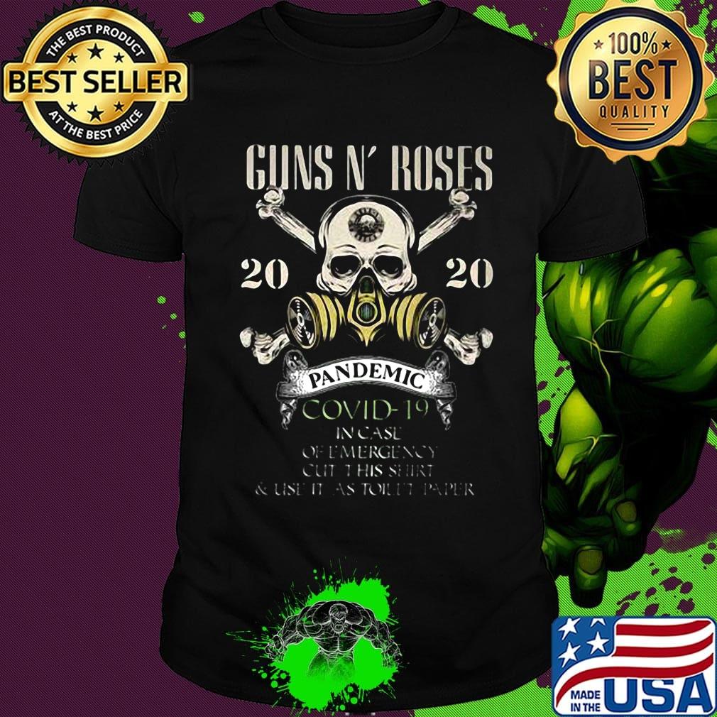 Skull guns n' roses 2020 pandemic covid-19 in case of emergen shirt