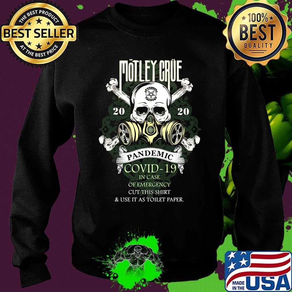 Skull motley crue 2020 pandemic covid-19 in case of emergency cut this shirt and use it as toilet paper s Sweater Skull motley crue 2020 pandemic covid-19 in case of emergency cut this shirt and use it as toilet paper s Sweater