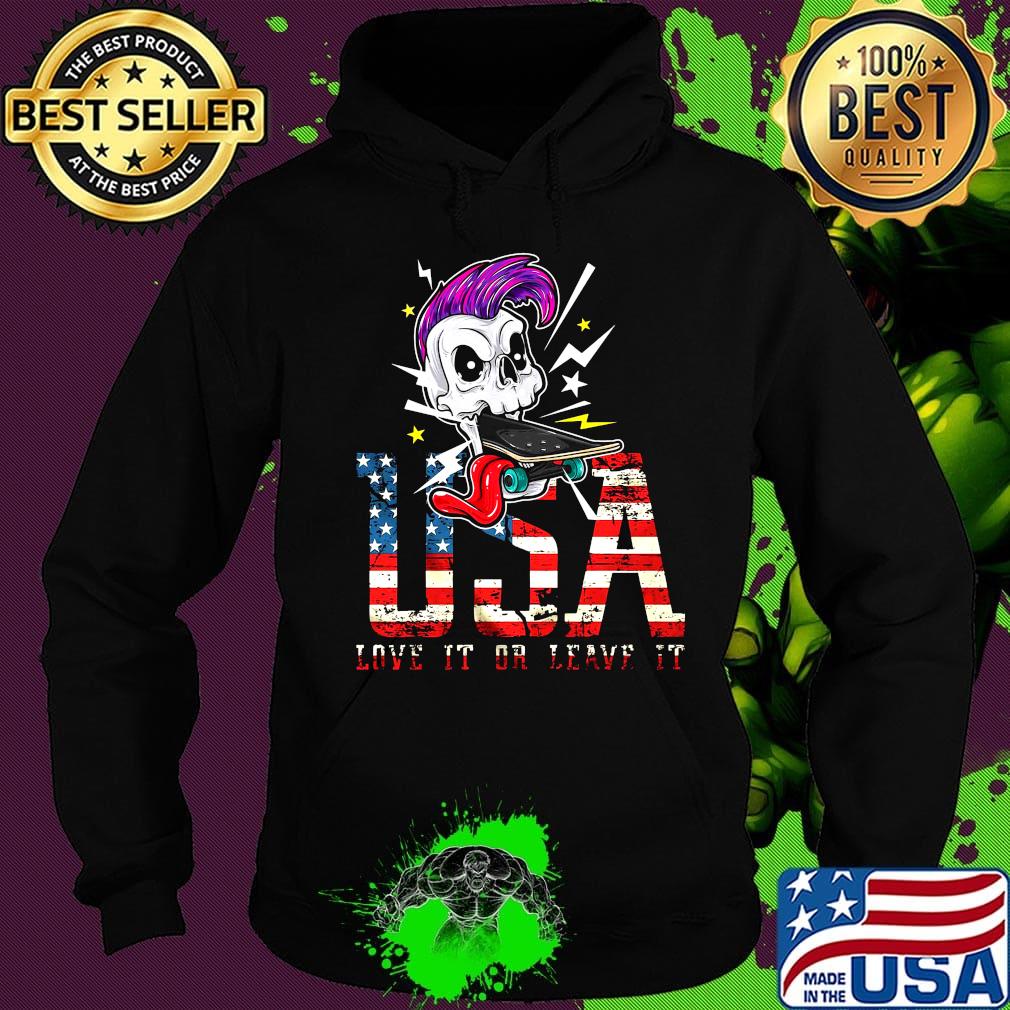 Skull usa love it or leave it happy independence day s Hoodie Skull usa love it or leave it happy independence day s Hoodie