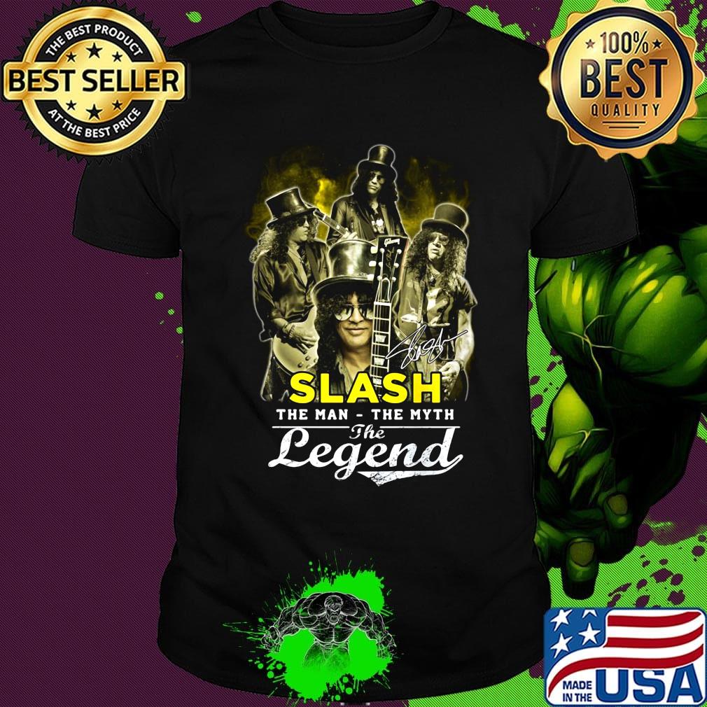 Slash the man the myth the legend signature shirt