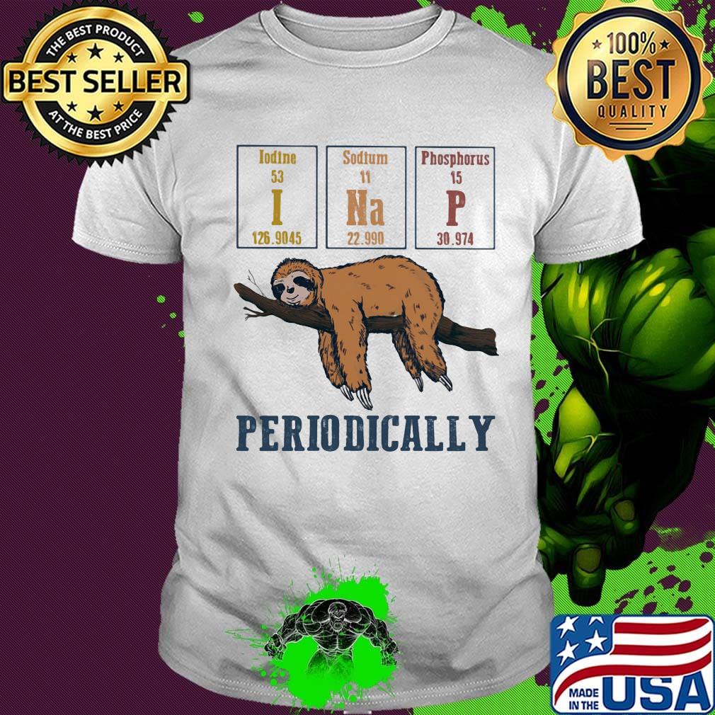Sloth inap periodically classic shirt