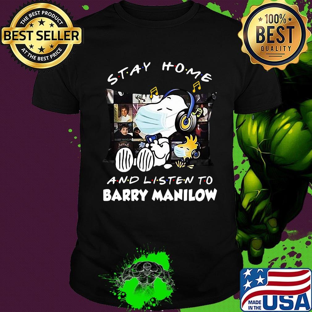 Snoopy and woodstock stay home and listen to barry manilow shirt