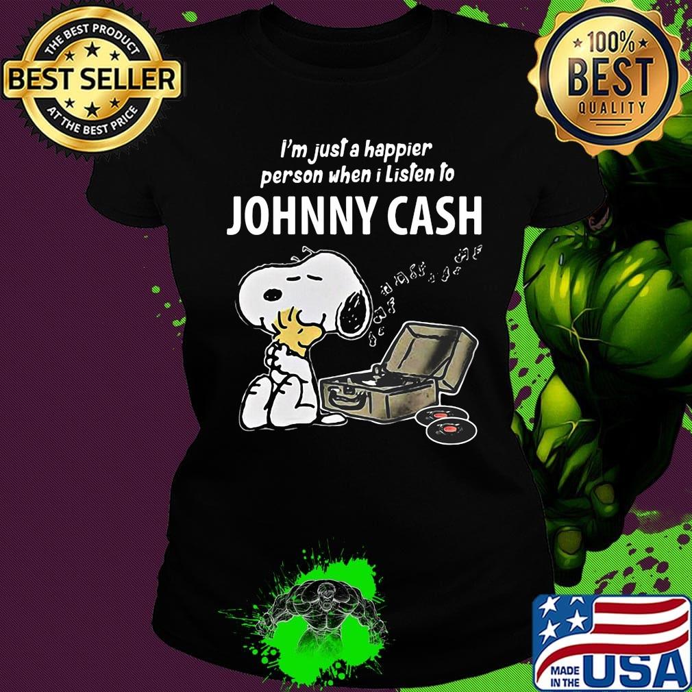 Snoopy i'm just a happier person when i listen to johnny cash s Ladies tee Snoopy i'm just a happier person when i listen to johnny cash s Ladies tee