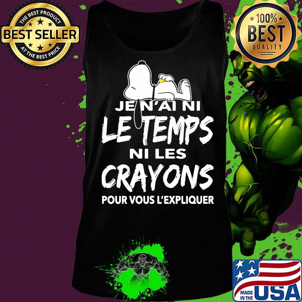 Snoopy je n'ai ni le temps ni les crayons pour vous l'expliquer s Tank top Snoopy je n'ai ni le temps ni les crayons pour vous l'expliquer s Tank top